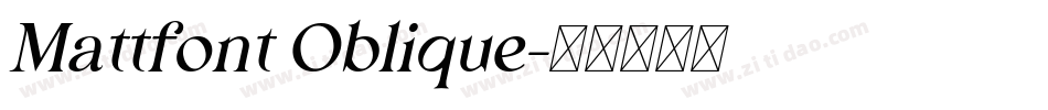 Mattfont Oblique字体转换
